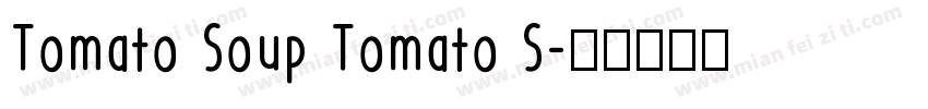 Tomato Soup Tomato S字体转换
